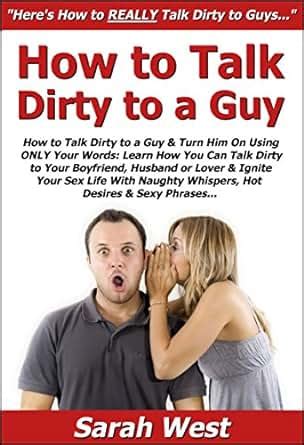 dirty talk male|Submissive Dirty Talk: 171 Sexy Things To Say To Him